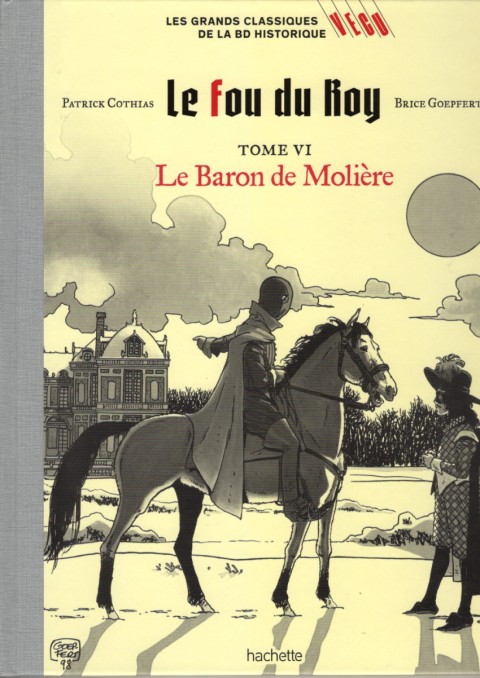 Les grands Classiques de la BD Historique Vécu - La Collection Tome 142 Le fou du Roy - Tome VI : Le Baron de Molière