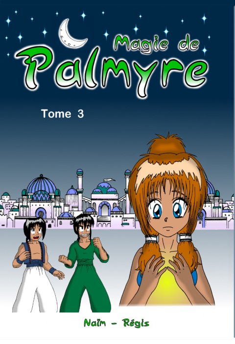Magie de Palmyre Tome 3