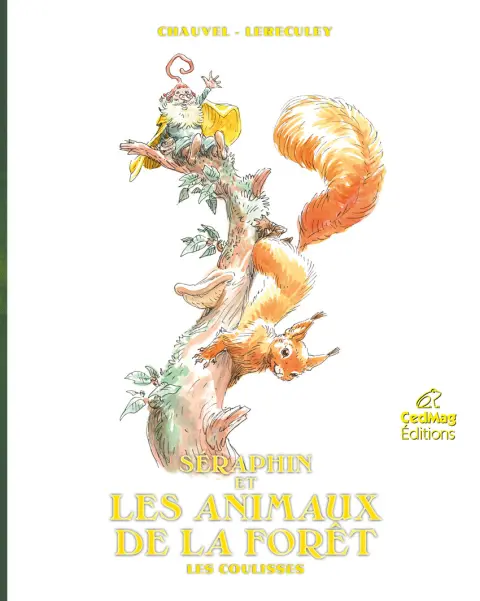 Séraphin et les animaux de la forêt Les coulisses