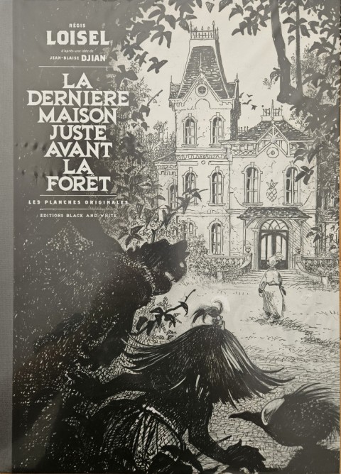 La Dernière Maison juste avant la Forêt