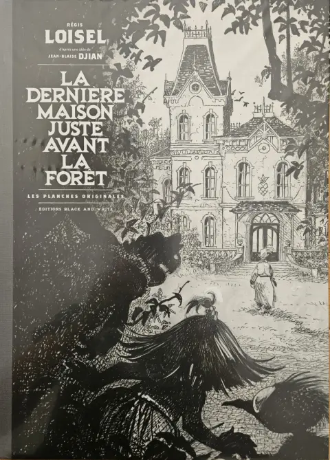 La Dernière Maison juste avant la Forêt
