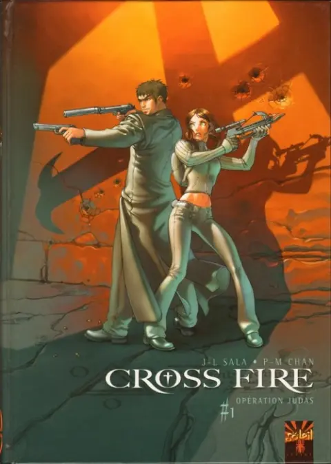 Cross Fire Tome 1 Opération Judas