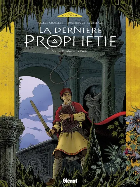 La Dernière prophétie Tome 5 La foudre et la croix
