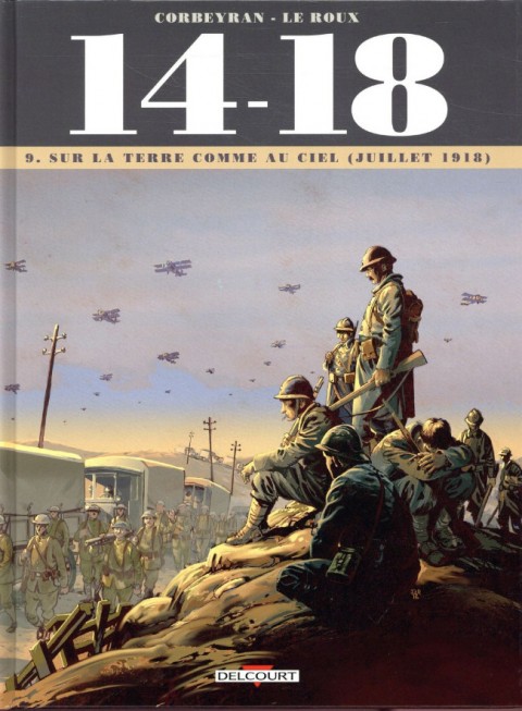 14-18 Tome 9 Sur la terre comme au ciel (juillet 1918)
