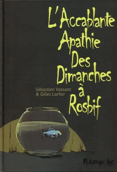L'Accablante apathie des dimanches à rosbif