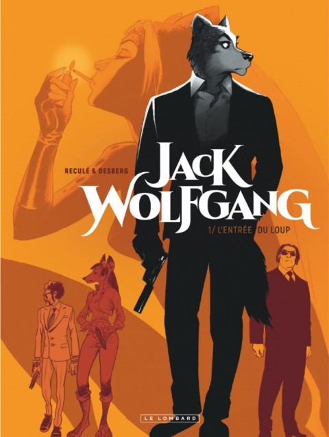 Jack Wolfgang Tome 1 L'entrée du loup