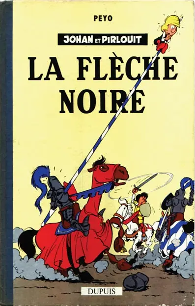 Johan et Pirlouit Tome 7 La flèche noire