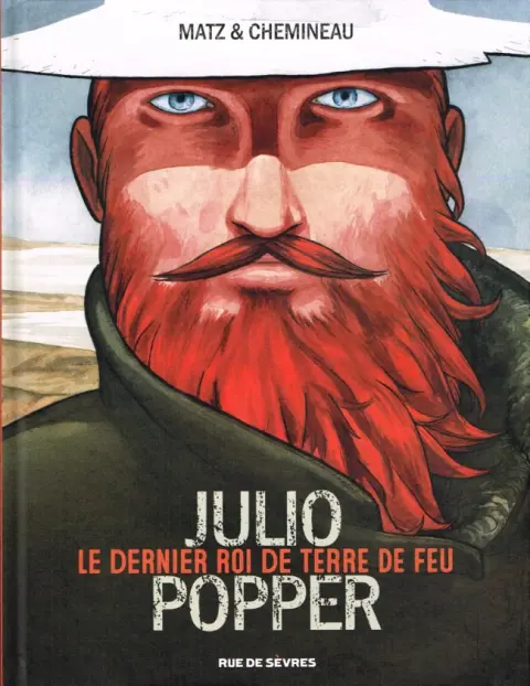 Julio Popper Le dernier roi de Terre de Feu