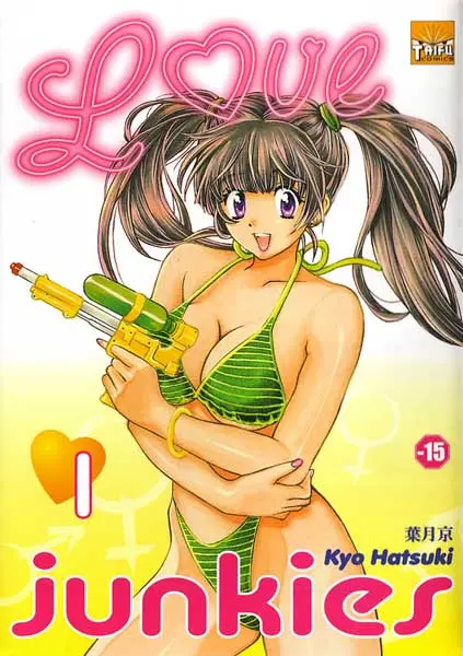 Love junkies Saison 1 Tome 1