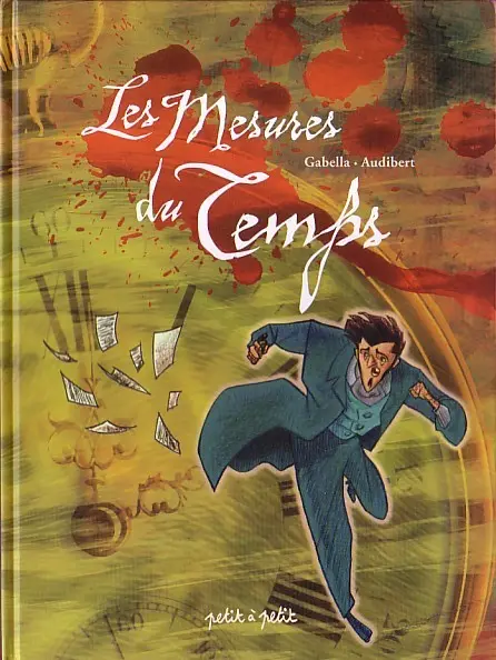 Les Mesures du temps Tome 1