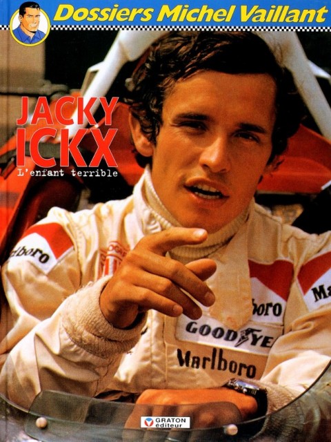 Dossiers Michel Vaillant Tome 2 Jacky Ickx - L'enfant terrible