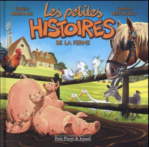 Couverture de l'album Les Petites histoires Tome 6 Les petites histoires de la ferme