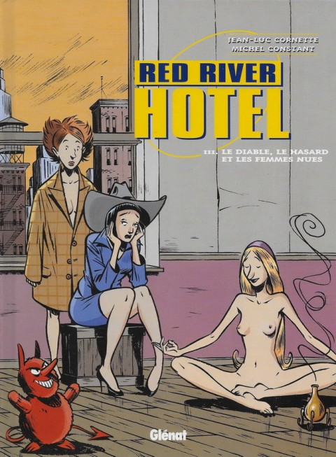 Couverture de l'album Red River Hotel Tome 3 Le diable, le hasard et les femmes nues