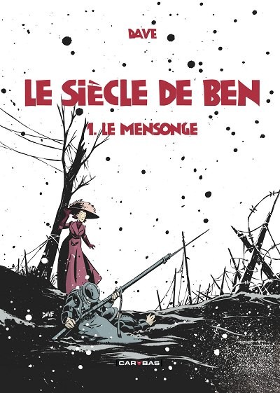 Couverture de l'album Le Siècle de Ben Tome 1 Le Mensonge