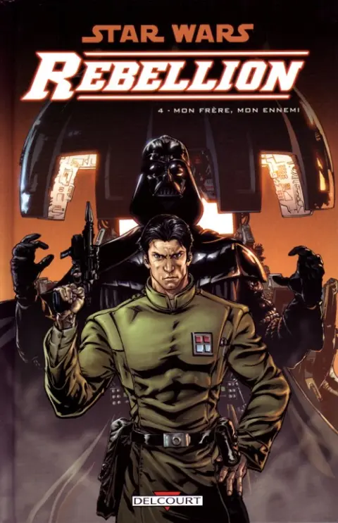 Star Wars - Rébellion Tome 4 Mon frère, mon ennemi