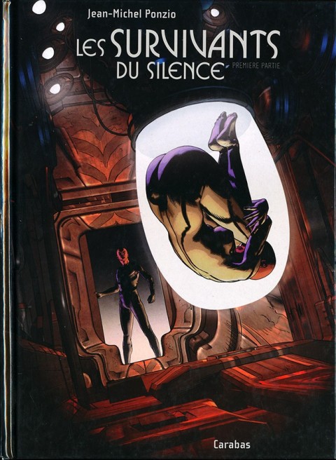 Couverture de l'album Les Survivants du silence Première partie : l'Éclaireur