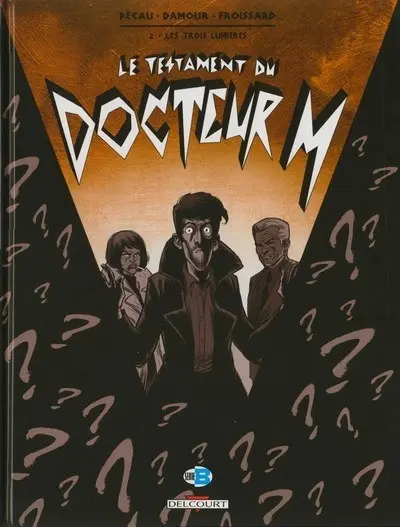 Le Testament du Docteur M Tome 2 Les Trois Lumières