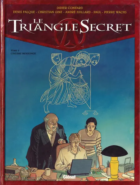 Le Triangle secret Tome 5 L'infâme mensonge