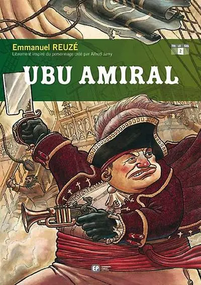 Ubu roi Tome 2 Ubu amiral
