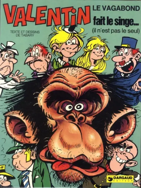 Valentin le vagabond Tome 4 Valentin fait le singe