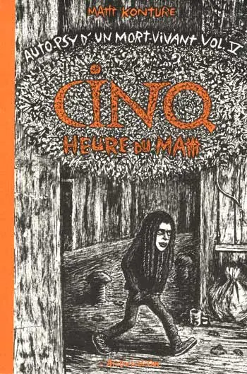 Auto-Psy d'un mort-vivant Tome 5 Cinq Heure du Mattt