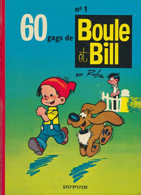 Couverture de l'album Boule & Bill Tome 1 60 gags de Boule et Bill