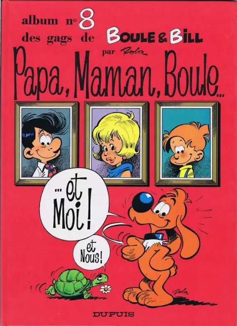 Couverture de l'album Boule & Bill Tome 8 Papa, Maman, Boule... ...et Moi ! et Nous !