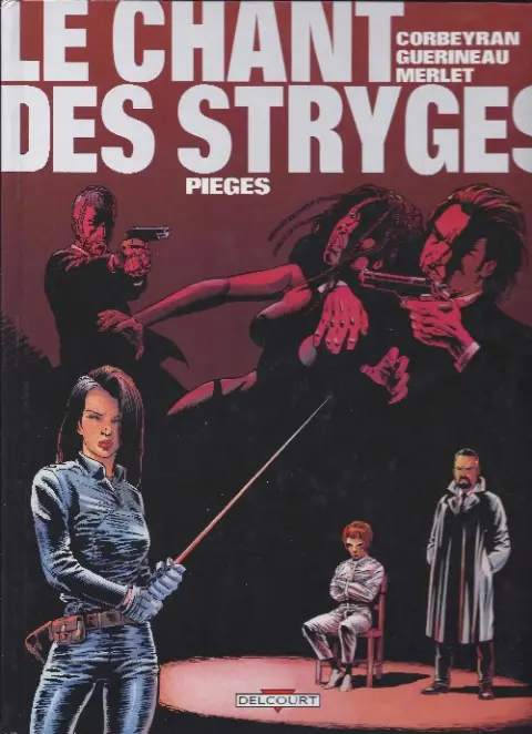 Couverture de l'album Le Chant des Stryges Tome 2 Pièges