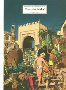 Corentin Tome 1 Les aventures extraordinaires de Corentin Feldoé
