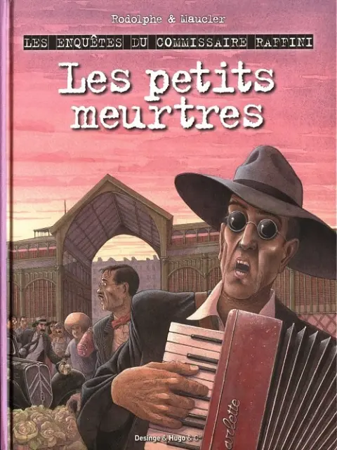 Couverture de l'album Les Enquêtes du commissaire Raffini Tome 7 Les petits meurtres