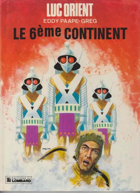Couverture de l'album Luc Orient Tome 10 Le 6ème continent