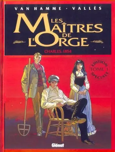 Couverture de l'album Les Maîtres de l'Orge Tome 1 Charles, 1854