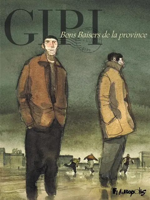 Baci dalla provincia / Bons baisers de la province Bons baisers de la province