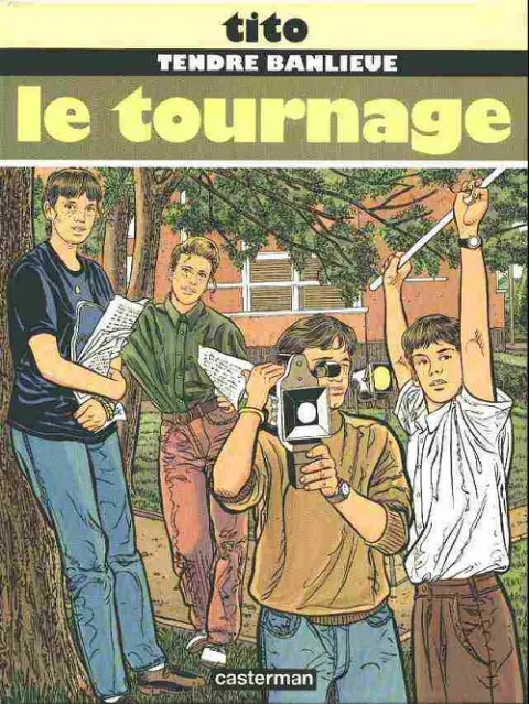 Couverture de l'album Tendre banlieue Tome 6 Le tournage
