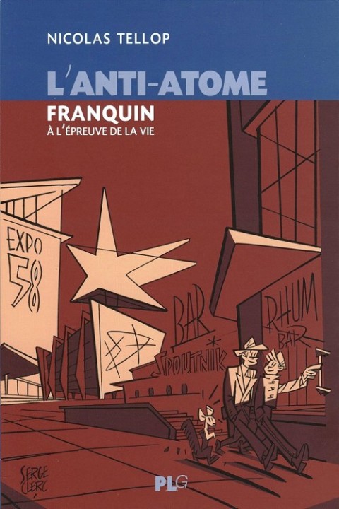 Couverture de l'album L'anti-atome, Franquin à l'épreuve de la vie