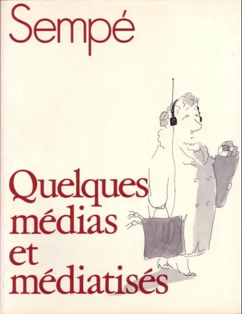 Quelques... Quelques médias et médiatisés