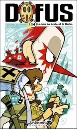 Dofus Tome 14 Le bon, la brute et le dofus