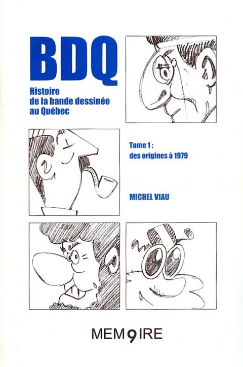 Couverture de l'album BDQ Tome 2 Histoire de la bande dessinée au Québec - Tome 1 : des origines à 1979