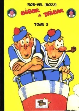 Bibor et Tribar Intégrale Tome 3