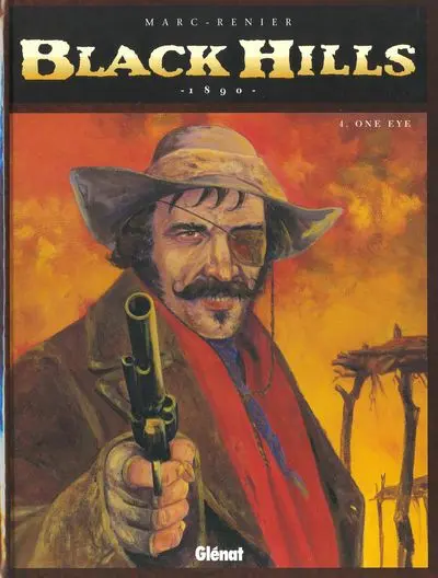 Black Hills 1890 Tome 4 One eye