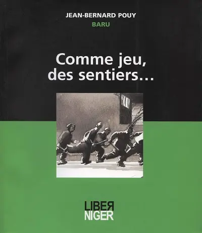 Comme jeu, des sentiers...