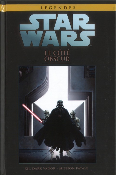 Star Wars - Légendes - La Collection Tome 92 Le Coté Obscur - XII. Dark Vador - Mission Fatale