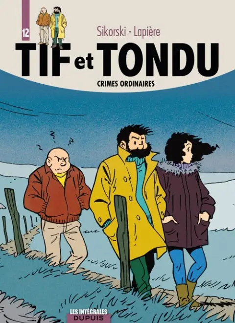 Tif et Tondu Intégrale Tome 12 Crimes ordinaires