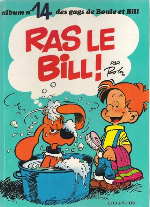 Couverture de l'album Boule & Bill Tome 14 Ras le Bill !
