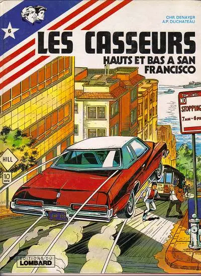 Les Casseurs Tome 6 Hauts et bas à San Francisco