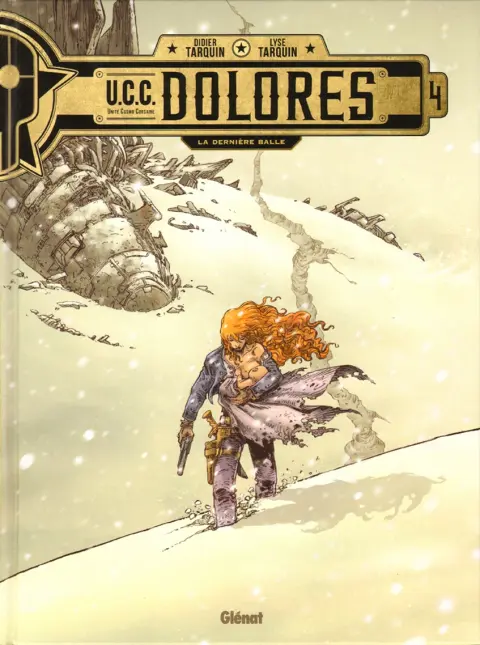 U.C.C. Dolores Tome 4 La dernière balle