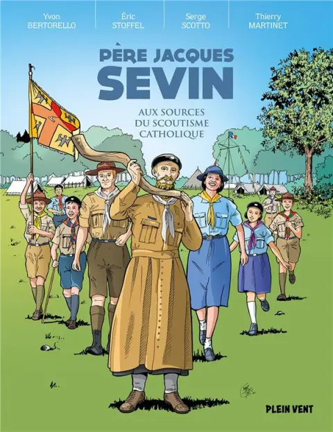 Père Jacques Sevin Aux sources du scoutisme français