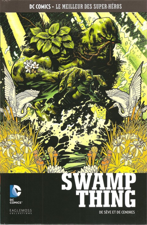 DC Comics - Le Meilleur des Super-Héros Tome 118 Swamp Thing - De Sèves et de Cendres