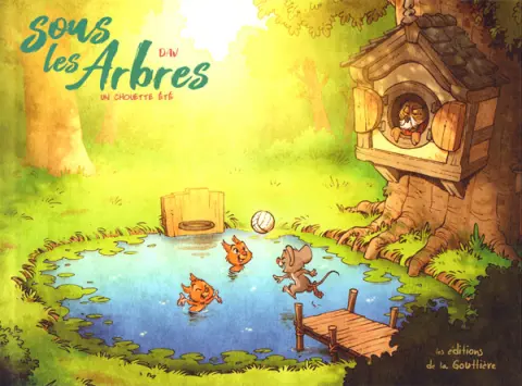 Sous les Arbres 3 Un chouette été