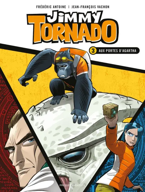 Jimmy Tornado Tome 3 Aux portes d'Agartha
